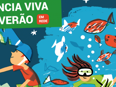Tejo Atlântico participa nas ações do Ciência Viva no Verão em Rede