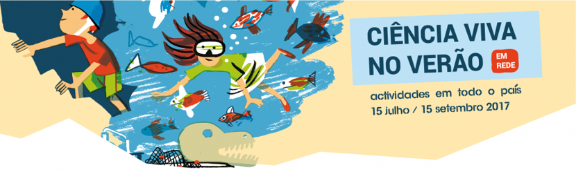 Ciência Viva no Verão – venha conhecer as nossas fábricas de água!